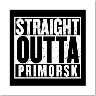 Straight Outta Primorsk T-Shirt Posters and Art